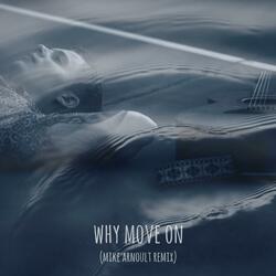 Why Move On