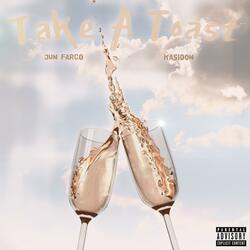 Take a Toast (feat. Kasidon)