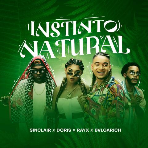 Instinto Natural (feat. Bvlgarich, Rayx & Doris)
