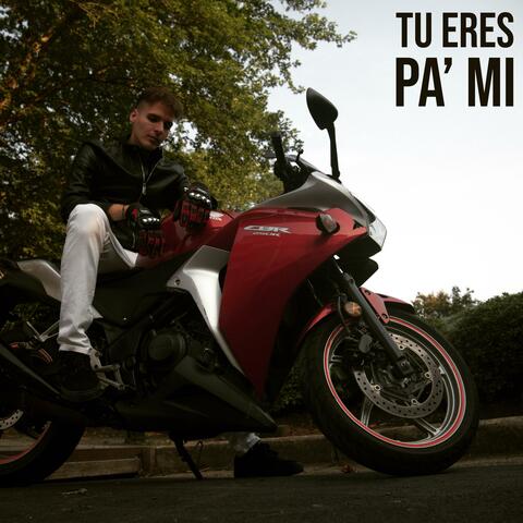 Tu Eres Pa' Mi