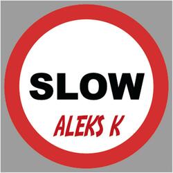 Slow