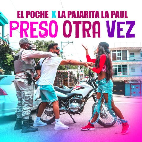 Preso Otra Vez (feat. La Pajarita La Paul)