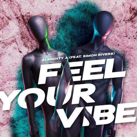 Feel Your Vibe (feat. Simon Rivers)