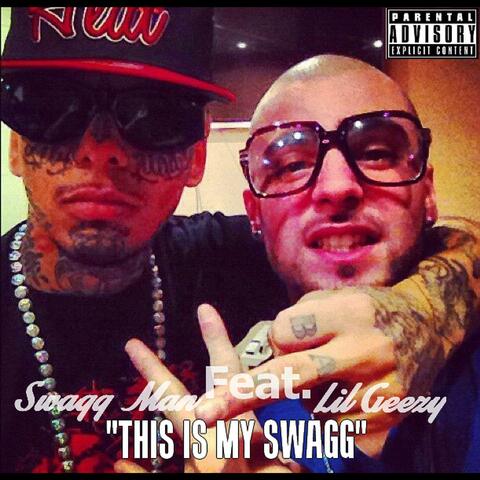 This is my Swagg(Feat. Lil Geezy)