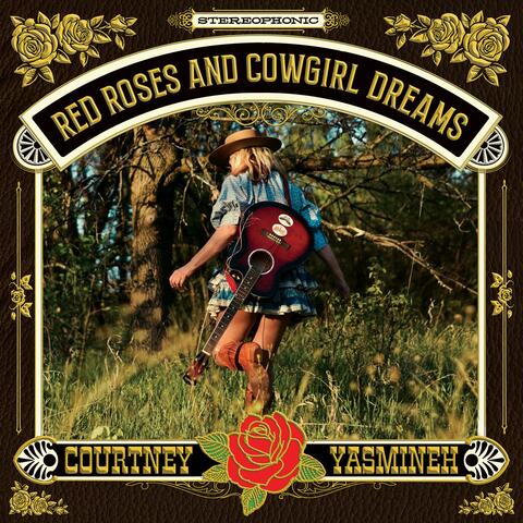 Red Roses And Cowgirl Dreams