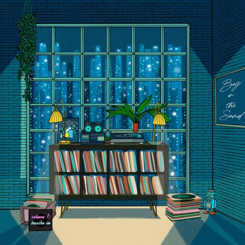 Volume 1: Breathe In