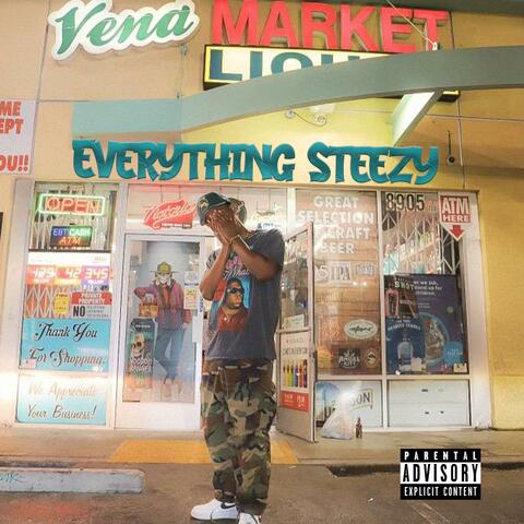 Everything Steezy