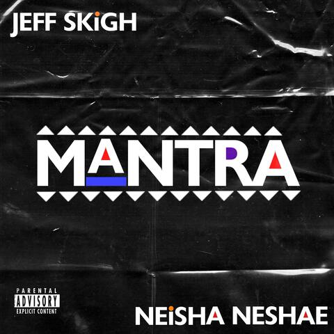 Mantra (feat. Neisha Neshae)