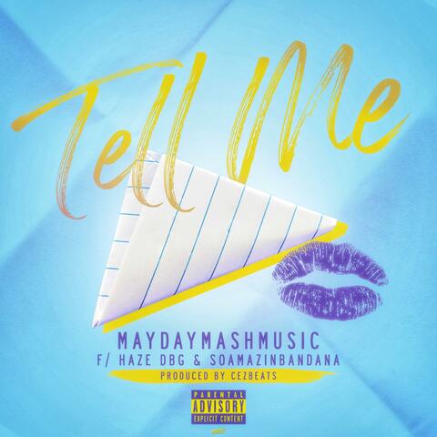 Tell Me (feat. Haze DBG & Pure Bandana)