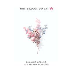 Nos Braços do Pai (feat. Mariana Oliveira)
