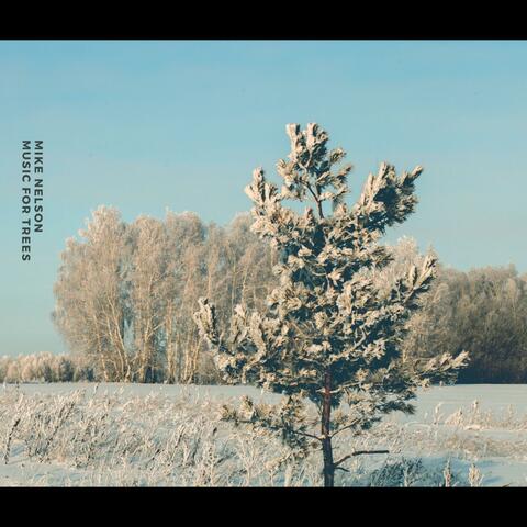 Music for Trees