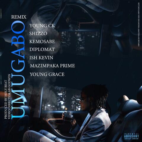 Umugabo (feat. Shizzo, Mazimpaka Prime,Kemozera, Ish Kevin, Young Grace & Diplomat) [Remix]