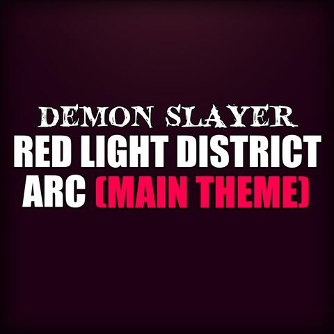 Red Light District Theme [Demon Slayer] (Slowed Version)