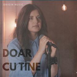 Doar cu Tine