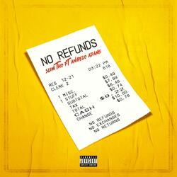 No Refunds (feat. Angelo Adams)