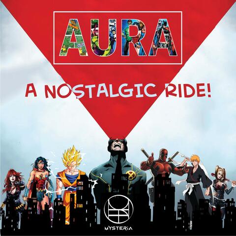 Aura (A Nostalgic Ride)