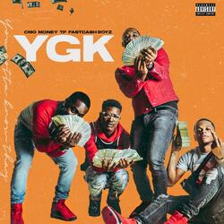 YGK (You Gotta Know) (feat. Money, TP Stackz, FastCash Jizzle & FastCash CMoney)