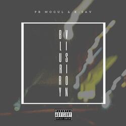 Blurry Vision (feat. K-Sav)