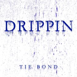 Drippin