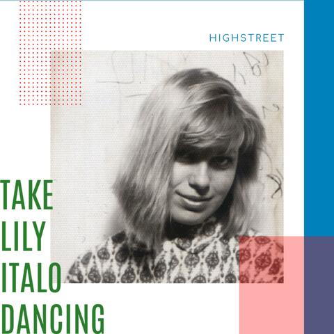 Take Lily Italo Dancing