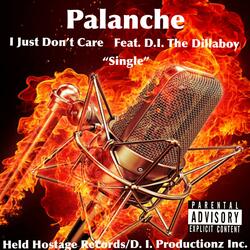 I Just Don't Care (feat. D.I. The Dillaboy)