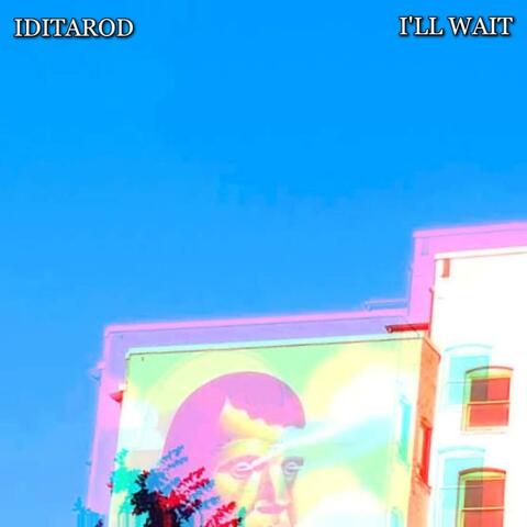 I'll Wait