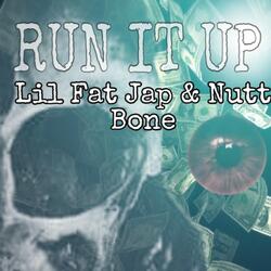 RUN IT UP (feat. Lil Fat Jap)