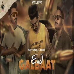 END GAL BAAT (feat. GAVY SINGH & DENNY)