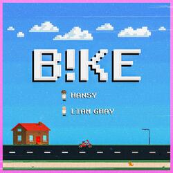 B!KE (feat. Liam Gray)