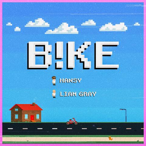 B!KE (feat. Liam Gray)
