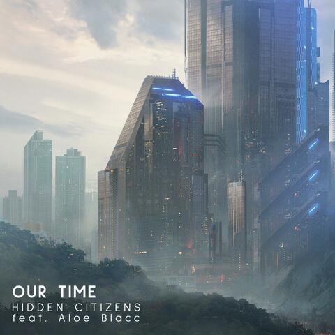 Our Time (feat. Aloe Blacc)