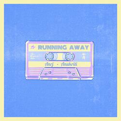 Running Away (feat. Anukriti)