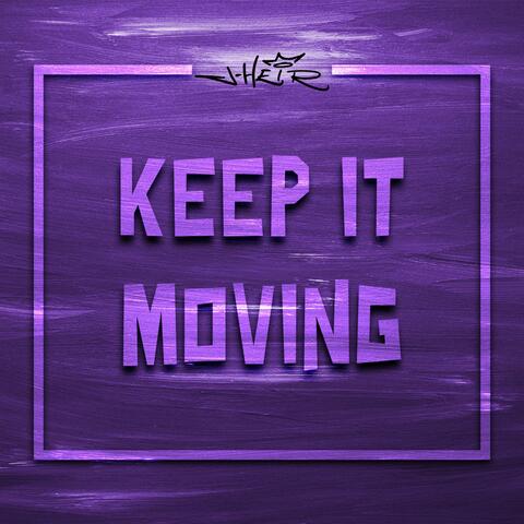 Keep It Moving