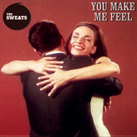 You Make Me Feel
