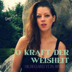 O Kraft der Weisheit (Hildegard von Bingen)