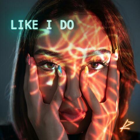 Like I Do