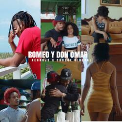 Romeo Y Don Omar (feat. Choque dineral)
