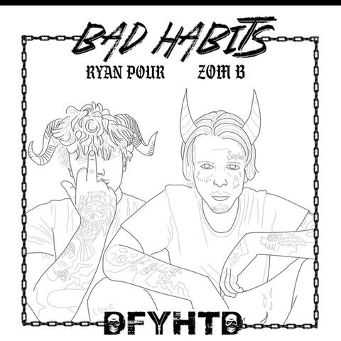 Bad Habits (feat. ZomB)