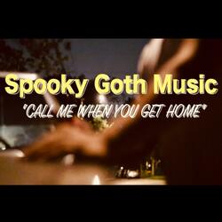 Call Me When You Get Home