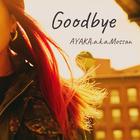 Goodbye
