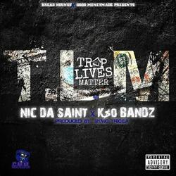 Trap Lives Matter (feat. Kso Bandz)