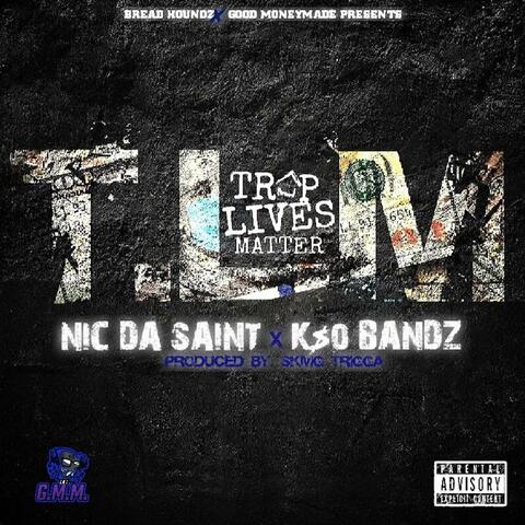 Trap Lives Matter (feat. Kso Bandz) [Radio Edit]