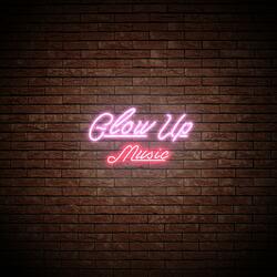 GLOW UP MUSIC