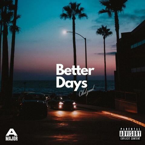 Better Days (feat. A Major)