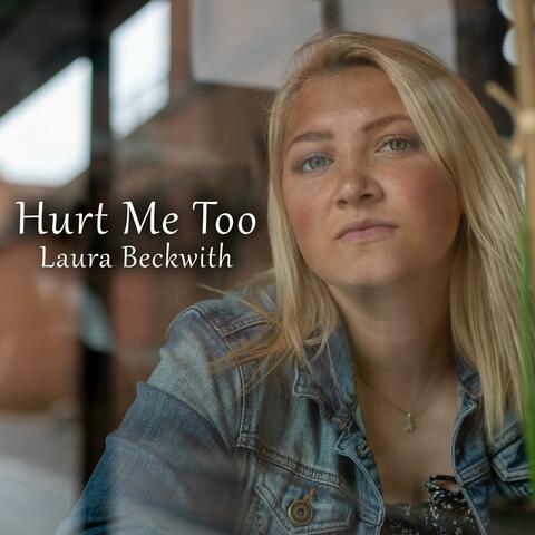 Hurt Me Too