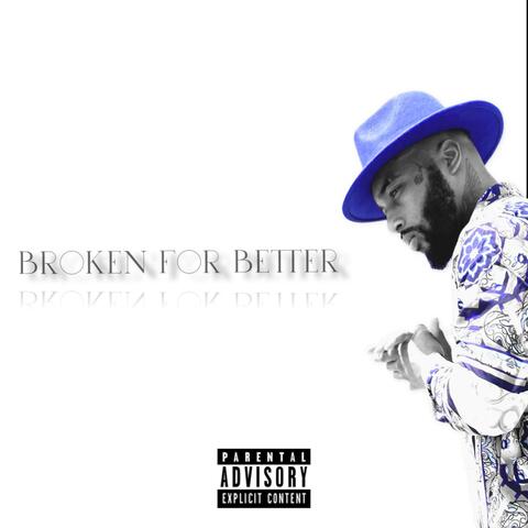 Broken For Better