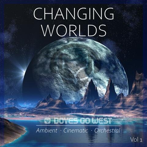 Changing Worlds, Vol. 1