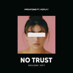 No Trust (feat. Mcflyy)