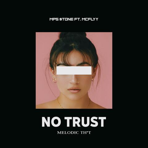 No Trust (feat. Mcflyy)