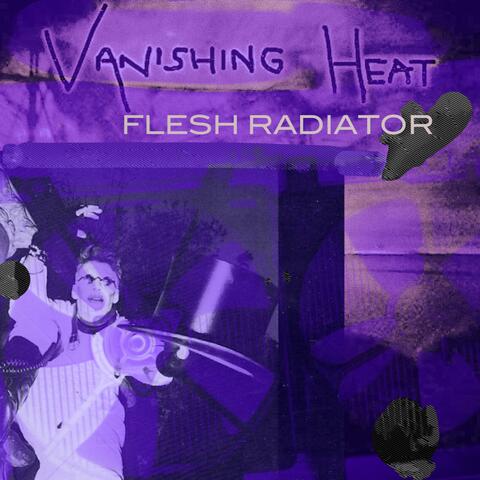 Flesh Radiator